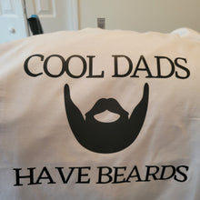 Load image into Gallery viewer, Bearded Dads Are Cool
