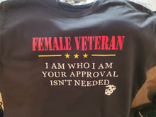 Load image into Gallery viewer, I am who I am -Female Veteran
