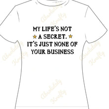 Load image into Gallery viewer, None of Your Business
