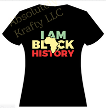Load image into Gallery viewer, I am Black History

