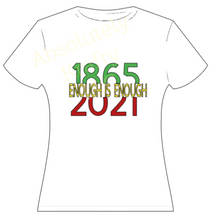 Load image into Gallery viewer, Enough is Enough
