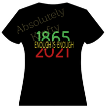 Load image into Gallery viewer, Enough is Enough
