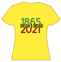 Load image into Gallery viewer, Enough is Enough
