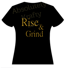 Load image into Gallery viewer, Rise &amp; Grind

