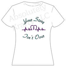 Load image into Gallery viewer, Your Story Isn&#39;t Over ;
