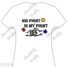 Load image into Gallery viewer, His Fight is My Fight
