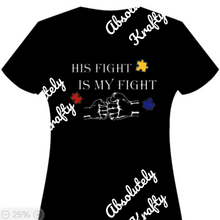 Load image into Gallery viewer, His Fight is My Fight
