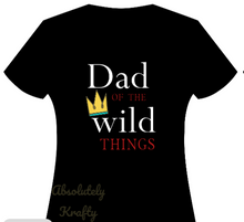Load image into Gallery viewer, Dad of the Wild Things
