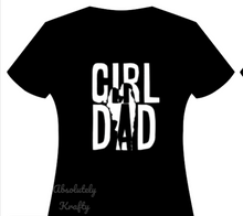 Load image into Gallery viewer, Girl DAD
