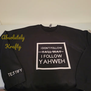 I Follow YAHWEH