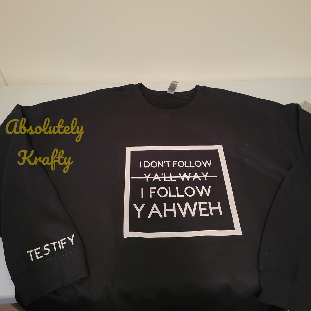 I Follow YAHWEH