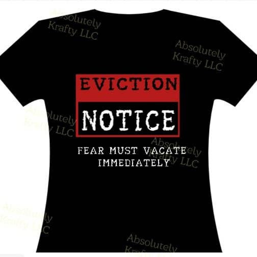 Eviction Notice Shirt