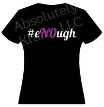 Load image into Gallery viewer, eNOugh
